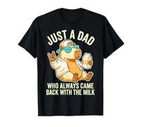 Just A Dad Who Always Came Back with The Milk Capybara T-Shirt