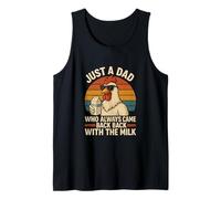 Just A Dad Who Always Came Back With The Milk Chicken Tank Top