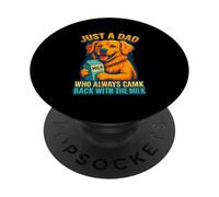 Just a Dad Who Always Came Back With the Milk Dog Lover PopSockets Adhesive PopGrip