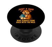 Just a Dad Who Always Came Back With the Milk Dog Lover PopSockets Adhesive PopGrip