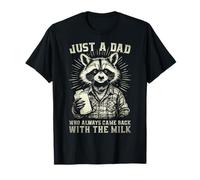 Just A Dad Who Always Came Back with The Milk Father T-Shirt