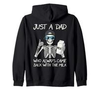 Just A Dad Who Always Came Back With the Milk Father Zip Hoodie