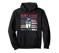 Just A Dad Who Always Came Back With The Milk Fathers Day Pullover Hoodie