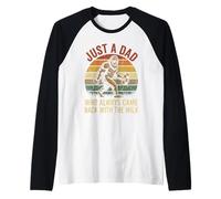 Just a Dad Who Always Came Back with The Milk Father's Day Raglan Baseball Tee