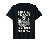 Just A Dad Who Always Came Back With The Milk Father's Day T-Shirt