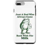 Just A Dad Who Always Came Back With The Milk Frog Case for iPhone 7 Plus/8 Plus