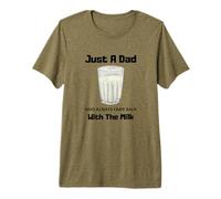 Just A Dad Who Always Came Back with The Milk Funny Fathers Premium T-Shirt