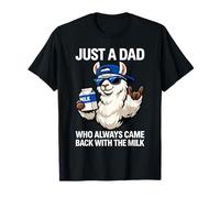 Just A Dad Who Always Came Back with The Milk Llama Dad T-Shirt