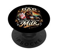 Just A Dad Who Always Came Back with The Milk, Papa Bear PopSockets Adhesive PopGrip