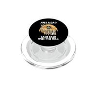 Just A Dad Who Always Came Back with The Milk Skeleton Papa PopSockets PopGrip for MagSafe