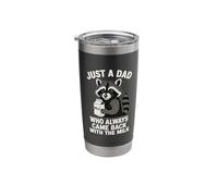 Just A Dad Who Always Came Back with The Milk Stainless Steel Insulated Tumbler