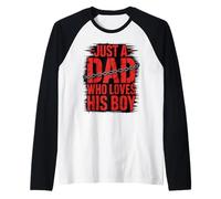 Just A Dad Who Loves His Boy Happy Fathers Day Present Raglan Baseball Tee
