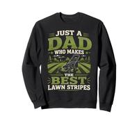 Just A Dad Who Makes The Best Lawn Stripes Funny Fathers Day Sweatshirt