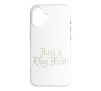 Just A Dog Mom Tshirt Girl Dogs Hound Gothic Goth Women Case for iPhone 16