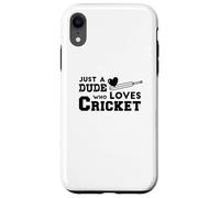 Just A Dude Who Loves Cricket - Funny Case for iPhone XR