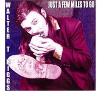 Just a Few Miles to Go