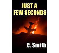Just a Few Seconds