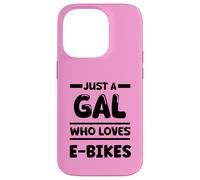 Just a Gal Who Loves E-bikes Case for iPhone 14 Pro