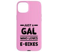 Just a Gal Who Loves E-bikes Case for iPhone 15 Plus