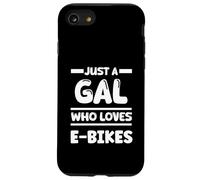 Just a Gal Who Loves E-bikes Case for iPhone SE (2020) / 7 / 8