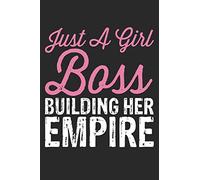 Just a Girl Boss Building Her Empire: Girl Boss Blank Line Diary, Girl Boss Notebook, Girl Boss Journal, Girl Boss Gift - 6x9 - 100 Lined Journal Pages