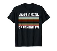 Just A Girl Crushing It, Crushing It, Women's Just A Girl T-Shirt