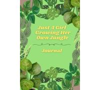 Just A Girl Growing Her Own Jungle: Journal