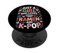 Just A Girl Kpop Dance And Ramen Obsession PopSockets Adhesive PopGrip