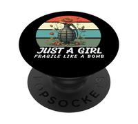 Just A Girl Not Fragile Like A Flower Fragile Like A Bomb PopSockets Adhesive PopGrip