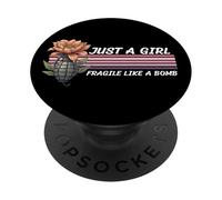 Just A Girl Not Fragile Like A Flower Fragile Like A Bomb PopSockets Adhesive PopGrip