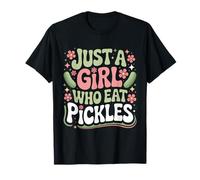 Just A Girl Who Eat Pickles Cucumber Lover Pickle Dill T-Shirt