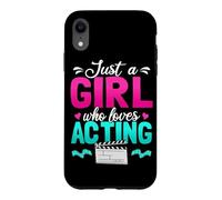 Just A Girl Who Loves Acting Theater Actress Case for iPhone XR
