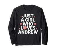 Just A Girl who loves ANDREW T-Shirt Cute ANDREW Long Sleeve T-Shirt