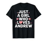 Just A Girl who loves ANDREW T-Shirt Cute ANDREW T-Shirt
