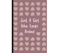 Just a Girl Who Loves Anime Lined Notebook Bao Bun Design: Lined pages with margin, 6 x 9" paperback. notebook, planner, list, workbook. (Bao Bun Range)