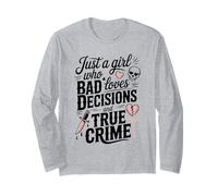 Just a Girl Who Loves Bad Decisions and True Crime Skull Long Sleeve T-Shirt