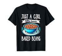 Just A Girl Who Loves Baked Beans Canned Baked Beans Food T-Shirt