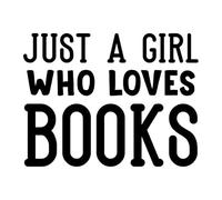 Just a Girl Who Loves Books 01 3 Poster A5 - Inspirational Motivational Wall Art daily Life Quote encouraging famous short phrases inspiring words spiritual hope messages success sayings strength wor