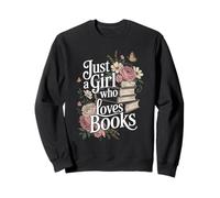Just a Girl Who Loves Books Book Lover Reading for Women Sweatshirt