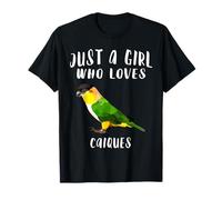 Just A Girl Who Loves Caiques Bird Lover Gift T-Shirt