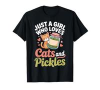Just a Girl Who Loves Cats and Pickles Cute cat Pickle T-Shirt