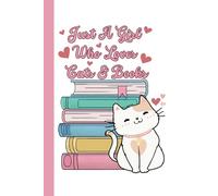 Just A Girl Who Loves Cats & Books: Summer Reading Log, Story Review Journal, Tracking Chart For Kids, Teens, Women & Cat Lovers
