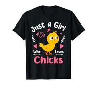 just a girl who loves chickens and chicks T-Shirt