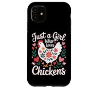 Just A Girl Who Loves Chickens Chicken Mom Country Life Case for iPhone 11
