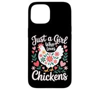 Just A Girl Who Loves Chickens Chicken Mom Country Life Case for iPhone 15