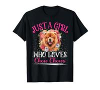 Just A Girl Who Loves Chow Chows Dog For Women Girls T-Shirt