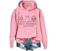 Just a Girl Who Loves Christmas and Jesus Hoodie Christian Christmas Shirts For Girls Women Family Christian Sweatshirt Pink