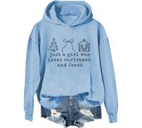 Just a Girl Who Loves Christmas and Jesus Hoodie Christian Christmas Shirts For Girls Women Family Christian Sweatshirt Sky Blue