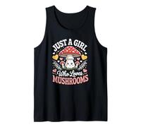 Just a Girl who Loves Cute Mushrooms Magical toadstools Tank Top