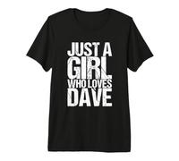 Just a Girl Who Loves Dave Cute Premium T-Shirt